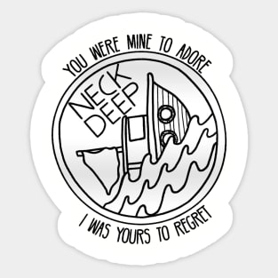 You were Mine to Adore Sticker